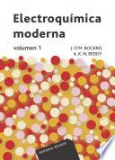 Electroquímica Moderna. Vol. 1