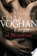 Elegir Al Mentiroso