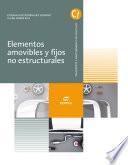 Elementos amovibles y fijos no estructurales