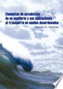 Elementos de estadística de no equilibrio y sus aplicaciones al transporte en medios desordenados