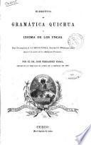Elementos de gramática quichua ó idioma de los Yncas José Fernández Nodal