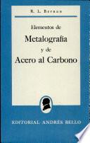 Elementos De Metalografia y de Acero al Carbono