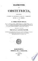 Elementos de obstetricia redactados conforme a los principios de tokologia y embriologia de Alf. A.L.M. Velpeau