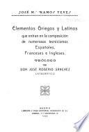 Elementos griegos y latinos que entran en la composición de numerosos tecnicismos españoles, franceses e ingleses