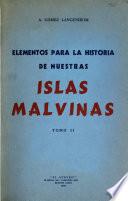 Elementos para la historia de nuestras islas Malvinas