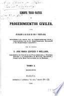Elementos teórico-prácticos de procedimientos civiles, con aplicación a las Islas de Cuba y Puerto Rico
