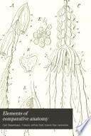 Elements of comparative anatomy