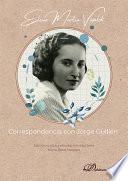 Elena Martín Vivaldi. Correspondencia con Jorge Guillén