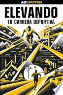 Elevando tu carrera deportiva