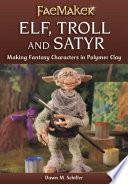 Elf, Troll and Satyr