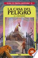 Elige tu propia aventura - La casa del peligro