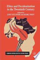 Elites and Decolonization in the Twentieth Century