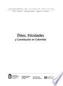 Élites, eticidades y constitución en Colombia