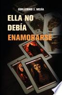 ELLA NO DEBÍA ENAMORARSE