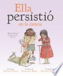 Ella persistió en la ciencia