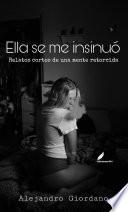 Ella se me insinuó