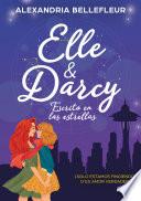 Elle y Darcy: escrito en las estrellas