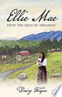 Ellie Mae from the Hills of Arkansas