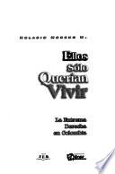 Ellos sólo querían vivir