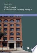 Elm Street. L'assassinat de Kennedy expliqué