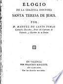 Elogio de la Seráfica Doctora Sta. Teresa de Jesús por Dr. Manuel de Sto. Tomás