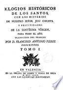 Elogios históricos de los santos, misterios de Jesucristo y festividades de la Sma. Virgen