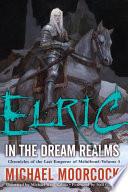 Elric In the Dream Realms
