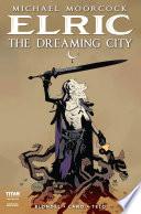 Elric: The Dreaming City #1