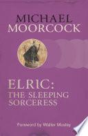 Elric: The Sleeping Sorceress