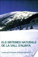 Els sistemes naturals de la vall d'Alinyà / edició a cura de Josep Germain i Otzet