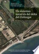 Els sistemes naturals del delta del Llobregat