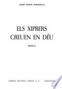 Els xiprers creuen en Déu