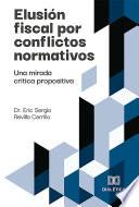 Elusión fiscal por conflictos normativos