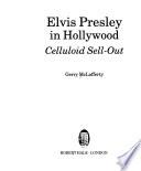 Elvis Presley in Hollywood