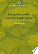 Emancipación y redención en la filosofía de Walter Benjamin