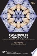 Embajadoras cosmopolitas. Exposiciones internacionales, diplomacia cultural y el museo policentral