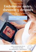 Embarazo: antes, durante y después