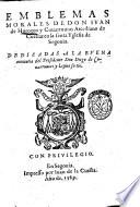Emblemas morales de don Iuan de Horozco y Couarruuias arcediano de Cuellar en la santa yglesia de Segouia ..