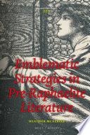 Emblematic Strategies in Pre-Raphaelite Literature