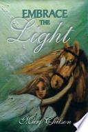 Embrace the Light