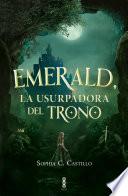 Emerald, la usurpadora del trono