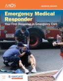 Emergency Medical Responder: Your First Response in Emergency Care - Navigate Essentials Access