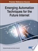 Emerging Automation Techniques for the Future Internet
