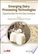 Emerging Dairy Processing Technologies