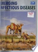 Emerging Infectious Diseases