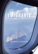 Emigrarte, la mentira que me cuento