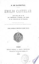 Emilio Castelar: coup d''oeil sur sa vie ... et les tendances qui s'en dégagent