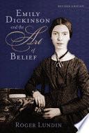 Emily Dickinson and the Art of Belief