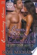 Emma's Bdsm Education [The Black Dahlia Hotel 7] (Siren Publishing Everlasting Classic)