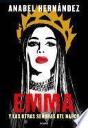 Emma y las otras señoras del narco / Emma and Other Narco Women
